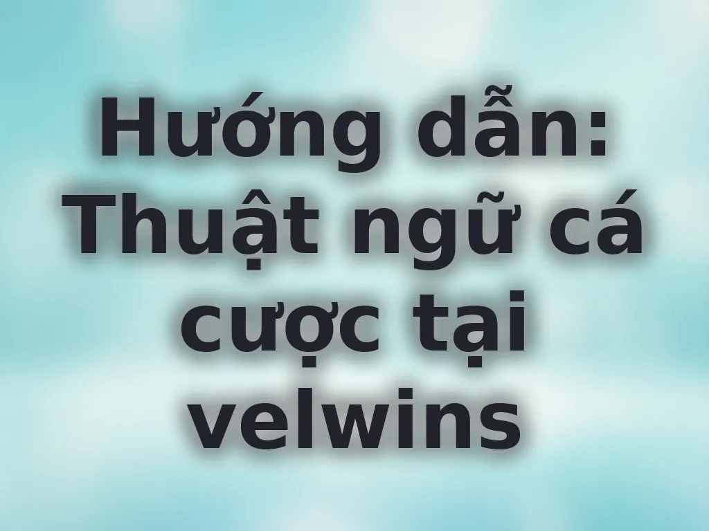 Thuật ngữ cá cược